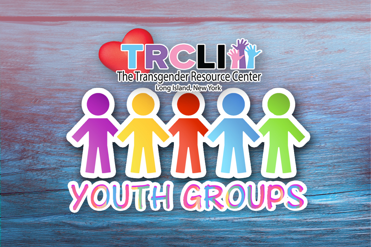 TRCLI Transgender Youth Groups
